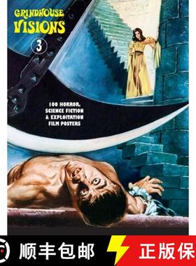 【3-4周达】Grindhouse Visions 3: 100 Horror, Science Fiction & Exploitation Film Posters [9781917285384]