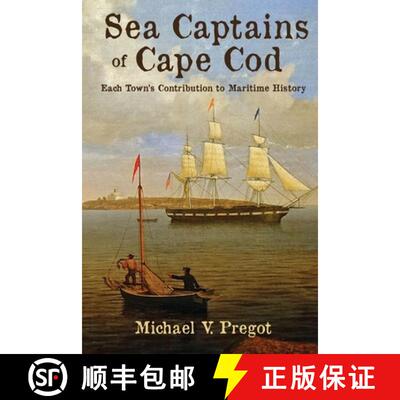 【3-4周达】Sea Captains of Cape Cod: Each Town's Contribution to Maritime History [9781620068779]