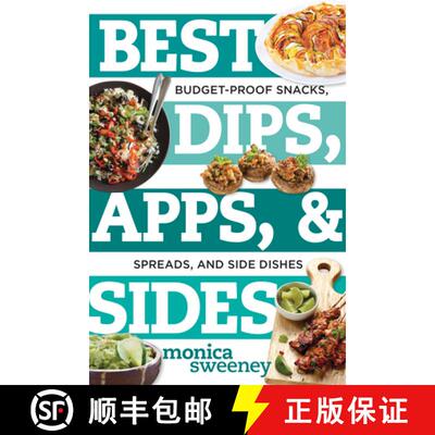 【3-4周达】Best Dips, Apps, & Sides – Budget–Proof Snacks, Spreads, and Side Dishes [9781581574210]