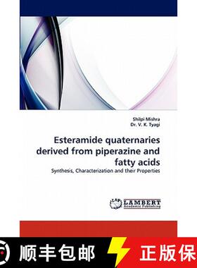 预订 Esteramide Quaternaries Derived from Piperazine and Fatty Acids [9783843393744]