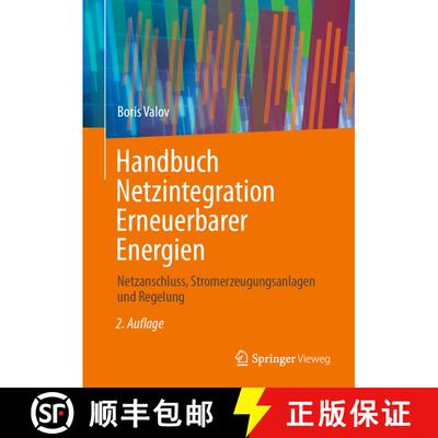 【3-4周达】精装 Handbuch Netzintegration Erneuerbarer Energien: Netzanschluss, Stromerzeugungsanlagen... [9783658377908]