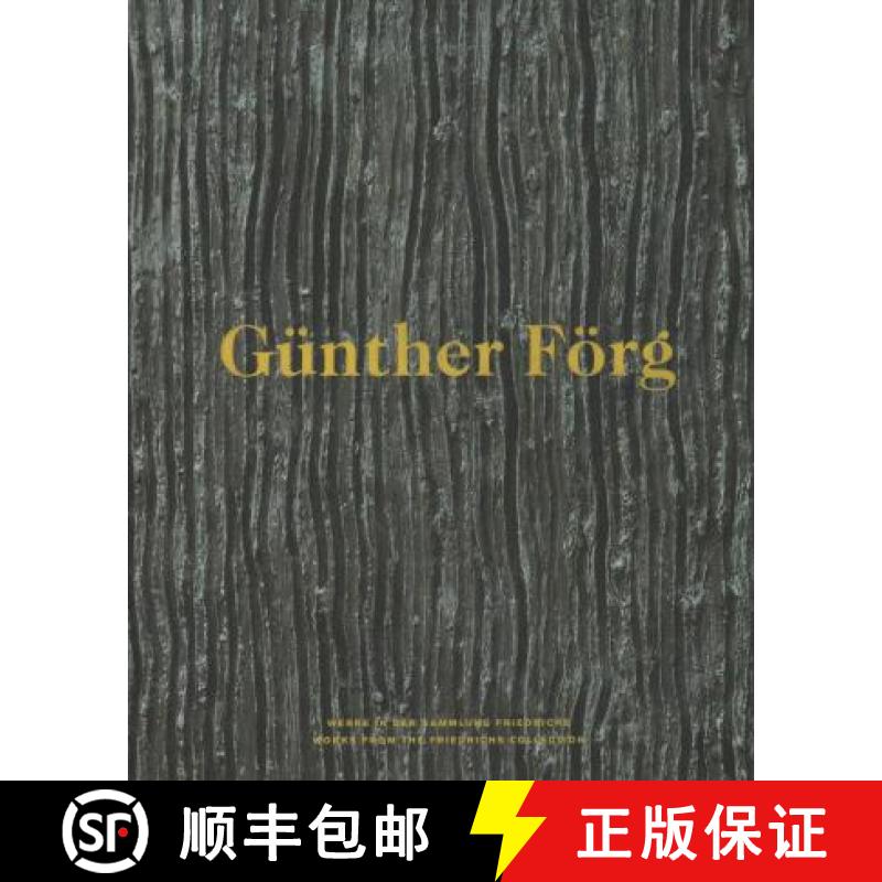 【3-4周达】Gunther Forg - Works from the Friedrichs Collection [9783947127122]
