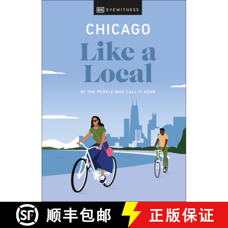 【3-4周达】Chicago Like a Local: By the People Who Call It Home [9780241568491]