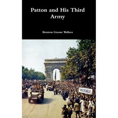 【4周达】Patton and His Third Army [9780359464401]