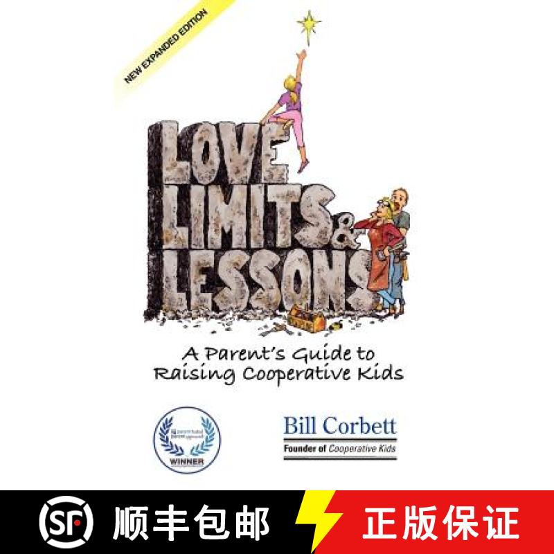 【3-4周达】Love, Limits, & Lessons: Expanded Edition: A Parent's Guide to Raising Cooperative Kids [9780982112137]