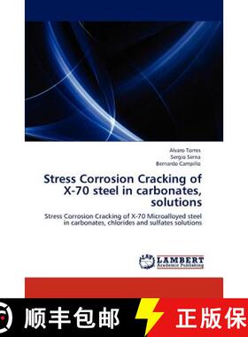 预订 Stress Corrosion Cracking of X-70 Steel in Carbonates, Solutions [9783846534717]