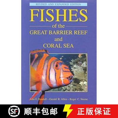 预订 Fishes of the Great Barrier Reef and Coral Sea, Revised and Expanded Edition [9780824818951]
