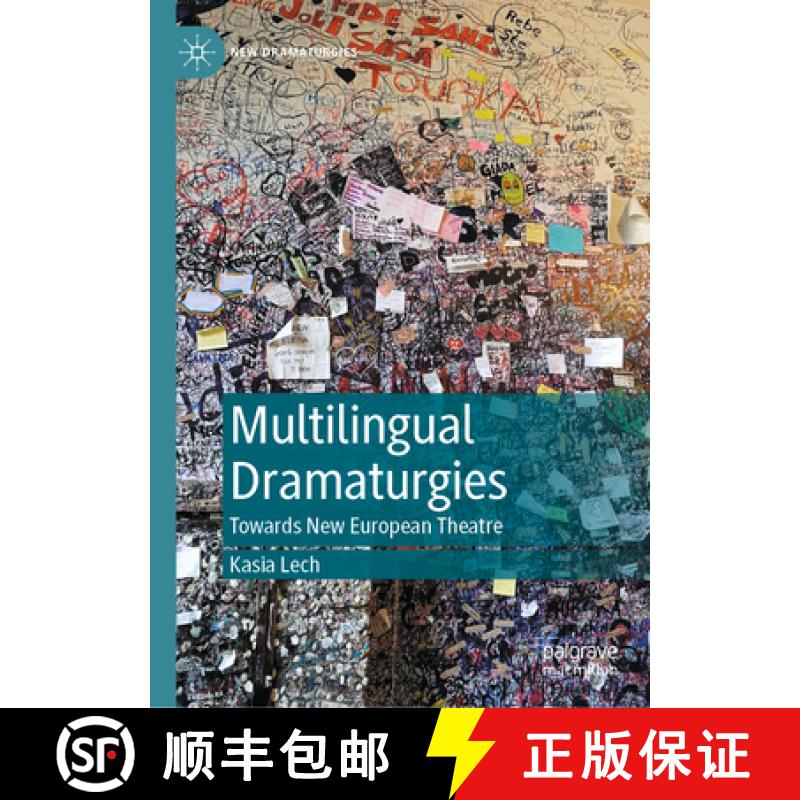 【3-4周达】Multilingual Dramaturgies : Towards New European Theatre [9783031406232]