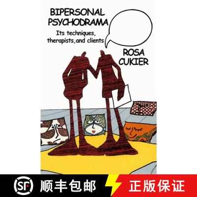 【3-4周达】Bipersonal Psychodrama: Its Techniques, Therapists, and Clients [9781435702936]