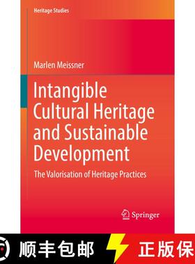 【3-4周达】Intangible Cultural Heritage and Sustainable Development: The Valorisation of Heritage Pra... [9783030799403]
