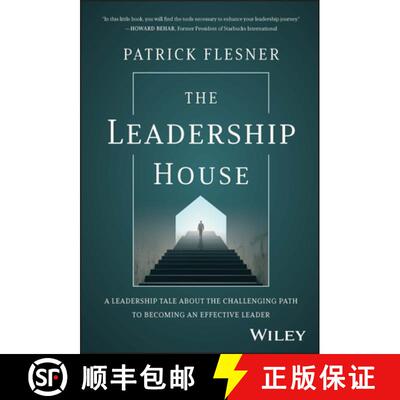 【3-4周达】The Leadership House: A Leadership Tale about the Challenging Path to Becoming an Effectiv... [9781394191130]