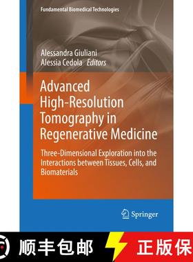 【3-4周达】Advanced High-Resolution Tomography in Regenerative Medicine: Three-Dimensional Exploratio... [9783030003678]