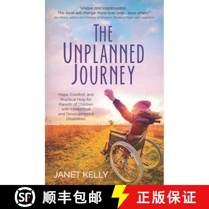 【3-4周达】The Unplanned Journey: Hope, Comfort, and Practical Help for Parents of Children with Inte... [9781956370263]