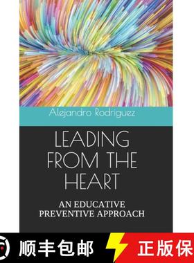 预订 Leading from the Heart: An Educative Preventive Approach [9781735428345]