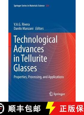 【3-4周达】Technological Advances in Tellurite Glasses : Properties, Processing, and Applications (So... [9783319850450]