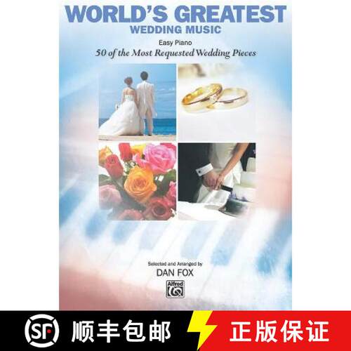 【3-4周达】World's Greatest Wedding Music: Easy Piano: 50 of the Most Requested Wedding Pieces [9780739046746]