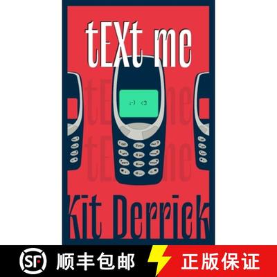 现货 tEXt me: A Brief Encounter With A Nokia 3310 [9781838426750]