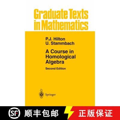 【3-4周达】精装 A Course in Homological Algebra (Second Edition 1997) [9780387948232]
