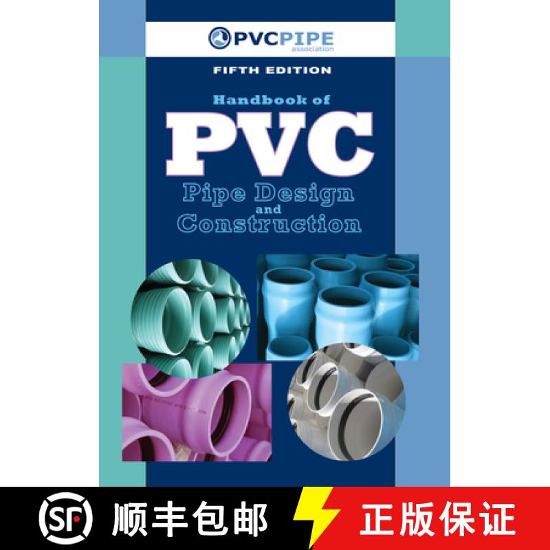 【3-4周达】Handbook of PVC Pipe Design and Construction : (First Industrial Press Edition) [9780831134501]