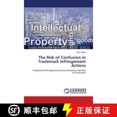 预订 The Risk of Confusion in Trademark Infringement Actions [9783659106101]
