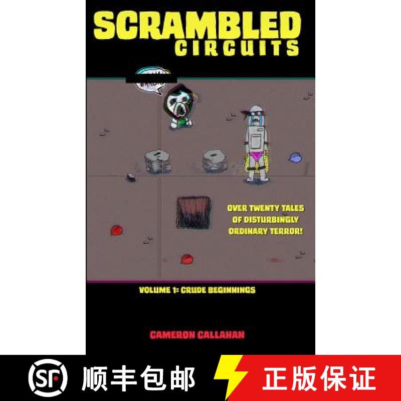 【3-4周达】Scrambled Circuits: Crude Beginnings [9780997417104]