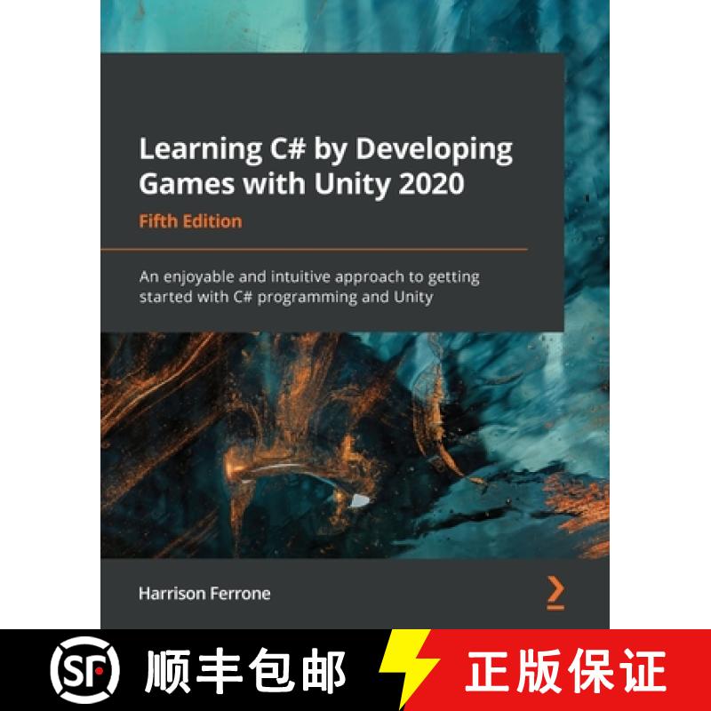 预订 Learning C# by Developing Games with Unity 2020 - Fifth Edition: An enjoyable and intuitive appr... [9781800207806]