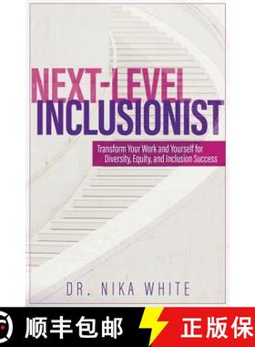 【3-4周达】Next Level Inclusionist: Transform Your Work and Yourself for Diversity, Equity, and Inclu... [9781732346604]