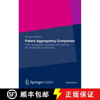 【3-4周达】Patent Aggregating Companies: Their strategies, activities and options for producing compa... [9783834944542]