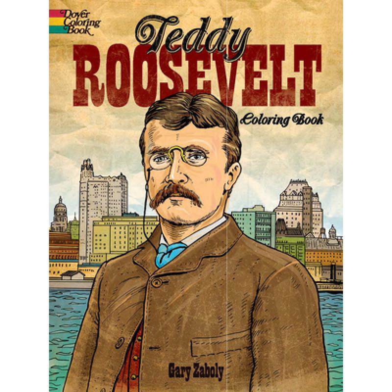 预订 teddy roosevelt coloring book [9780486479613]