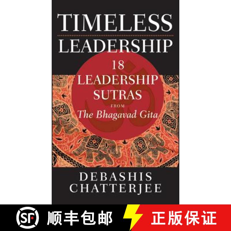 【4周达】Timeless Leadership: 18 Leadership Sutras From The Bhagavad Gita [Wiley经管] [9780470824276]