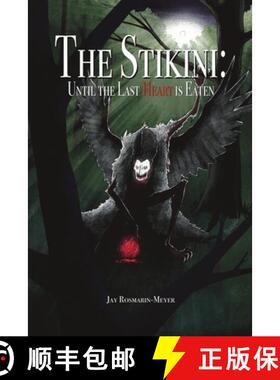 【3-4周达】The Stikini: Until the Last Heart Is Eaten [9798890272102]