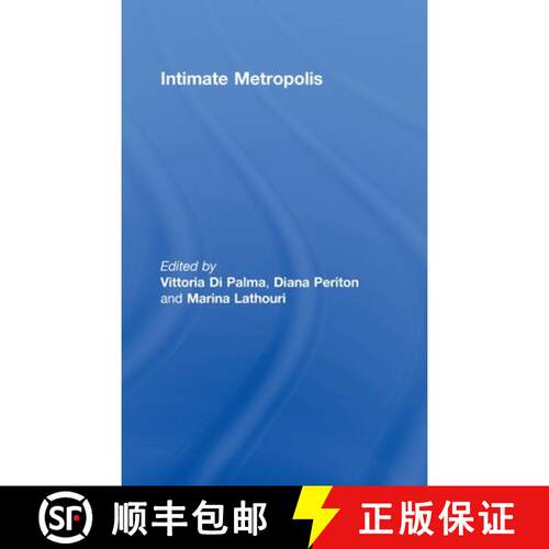 【3-4周达】精装 Intimate Metropolis : Urban Subjects in the Modern City [9780415415064]