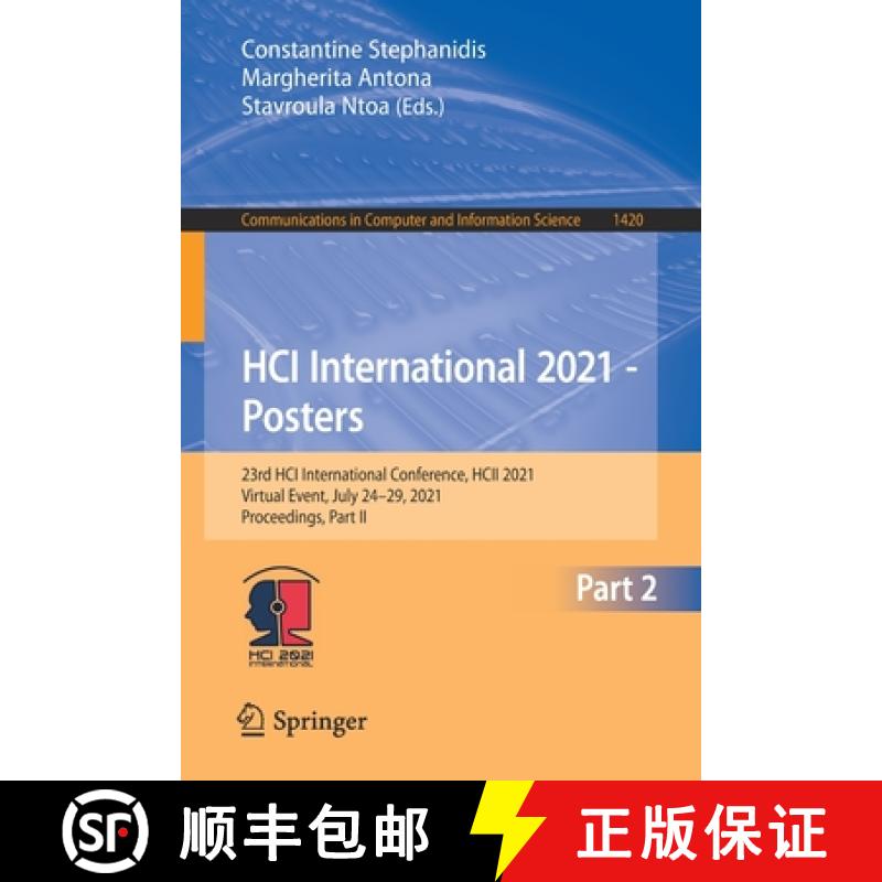【3-4周达】HCI International 2021 - Posters : 23rd HCI International Conference, HCII 2021, Virtual E... [9783030786410]