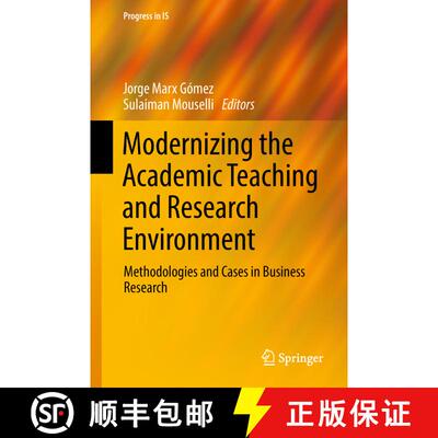 【3-4周达】精装 Modernizing the Academic Teaching and Research Environment : Methodologies and Cases ... [9783319741727]