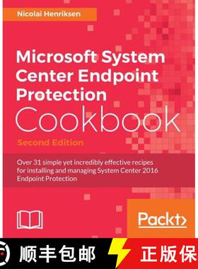 预订 Microsoft System Center Endpoint Protection Cookbook - Second Edition [9781786464286]