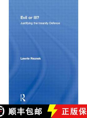 【3-4周达】Evil or Ill? : Justifying the Insanity Defence [9780415167000]