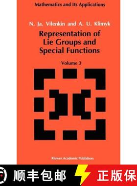 【3-4周达】Representation of Lie Groups and Special Functions : Volume 3: Classical and Quantum Group... [9780792314936]