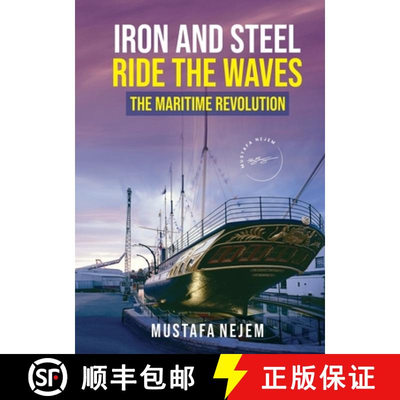 【3-4周达】Iron and steel ride the waves the Maritime Revolution [9781963159059]