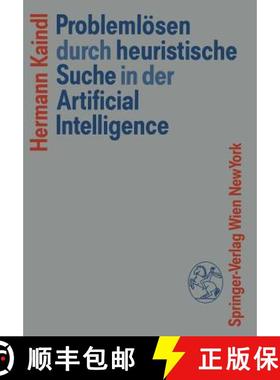 【3-4周达】Problemlösen Durch Heuristische Suche in Der Artificial Intelligence [9783211820797]