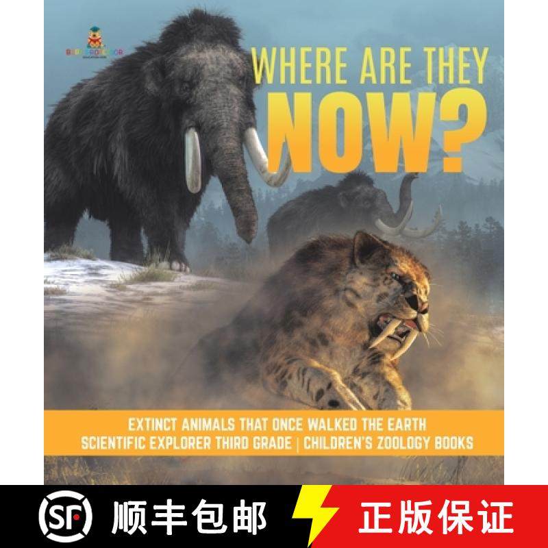 【3-4周达】Where Are They Now? | Extinct Animals That Once Walked the Earth | Scientific Explorer Thi... [9781541974531]