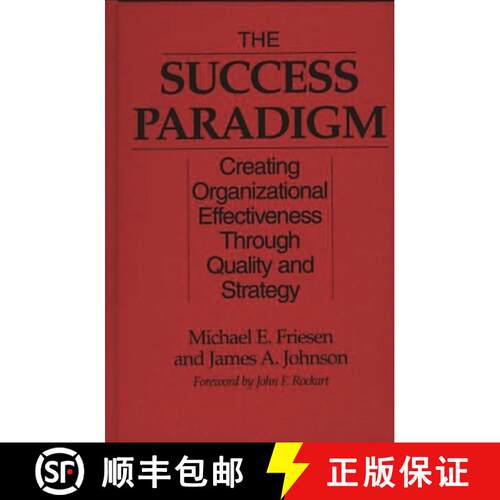 【3-4周达】精装 The Success Paradigm: Creating Organizational Effectiveness Through Quality and Strategy [9780899308364]