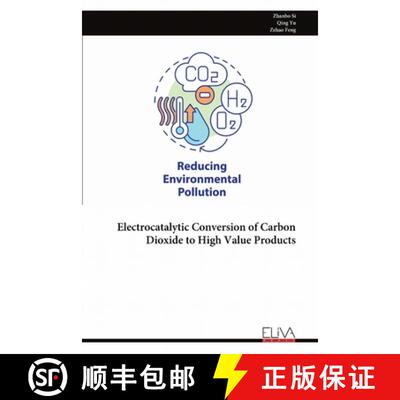【3-4周达】Electrocatalytic Conversion of Carbon Dioxide to High Value Products [9789999331739]