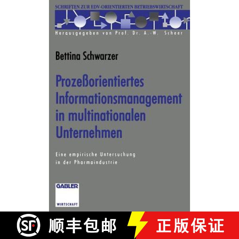 【3-4周达】Prozeßorientiertes Informationsmanagement in multinationalen Unternehmen : Eine empirisch... [9783322944672]