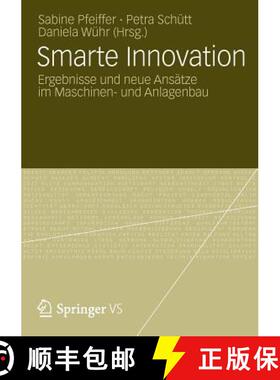 【3-4周达】Smarte Innovation : Ergebnisse und neue Ansätze im Maschinen- und Anlagenbau [9783531184371]