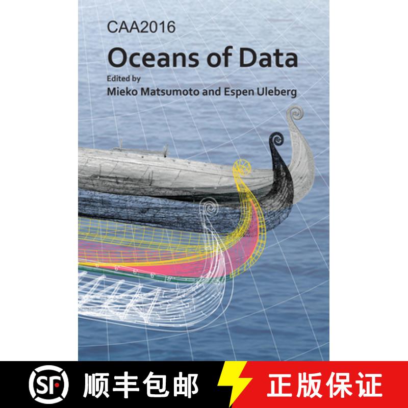 【2-3周达】Caa2016: Oceans of Data: Proceedings of the 44th Conference on Computer Applications and Q... [9781784917302]