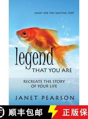 预订 Legend that You Are: Recreate the Story of Your Life [9780991843725]