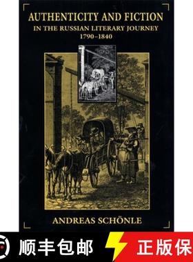 【3-4周达】Authenticity and Fiction in the Russian Literary Journey, 1790-1840 [9780674002326]