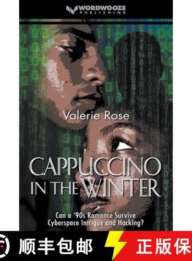 【3-4周达】Cappuccino in the Winter: Can a '90s Romance Survive Cyberspace Intrigue and Hacking? [9798223036326]
