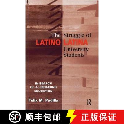 【3-4周达】The Struggle of Latino/Latina University Students: In Search of a Liberating Education [9780415912945]