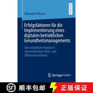 【3-4周达】Erfolgsfaktoren für die Implementierung eines digitalen betrieblichen Gesundheitsmanageme... [9783658516192]